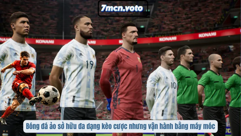 Bóng Đá Ảo - Giải Mã Sức Hút Và Bí Kíp Chốt Kèo Cho Lính Mới 4 Bóng đá ảo sở hữu đa dạng kèo cược nhưng vận hành bằng máy móc