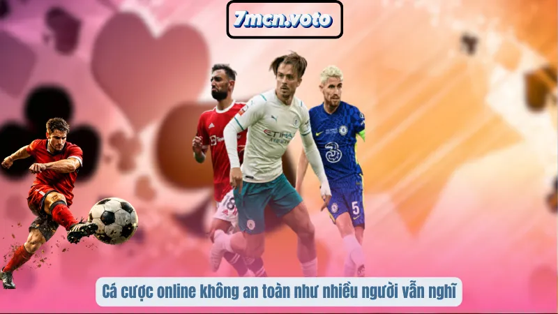 Cá Độ Bóng Đá Có Bị Bắt Không? Kiến Thức Pháp Lý Quan Trọng 4 Cá cược online không an toàn như nhiều người vẫn nghĩ